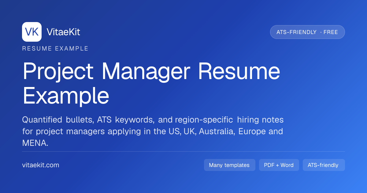 Project Manager Resume Example & Template (2026) — ATS-Friendly | VitaeKit