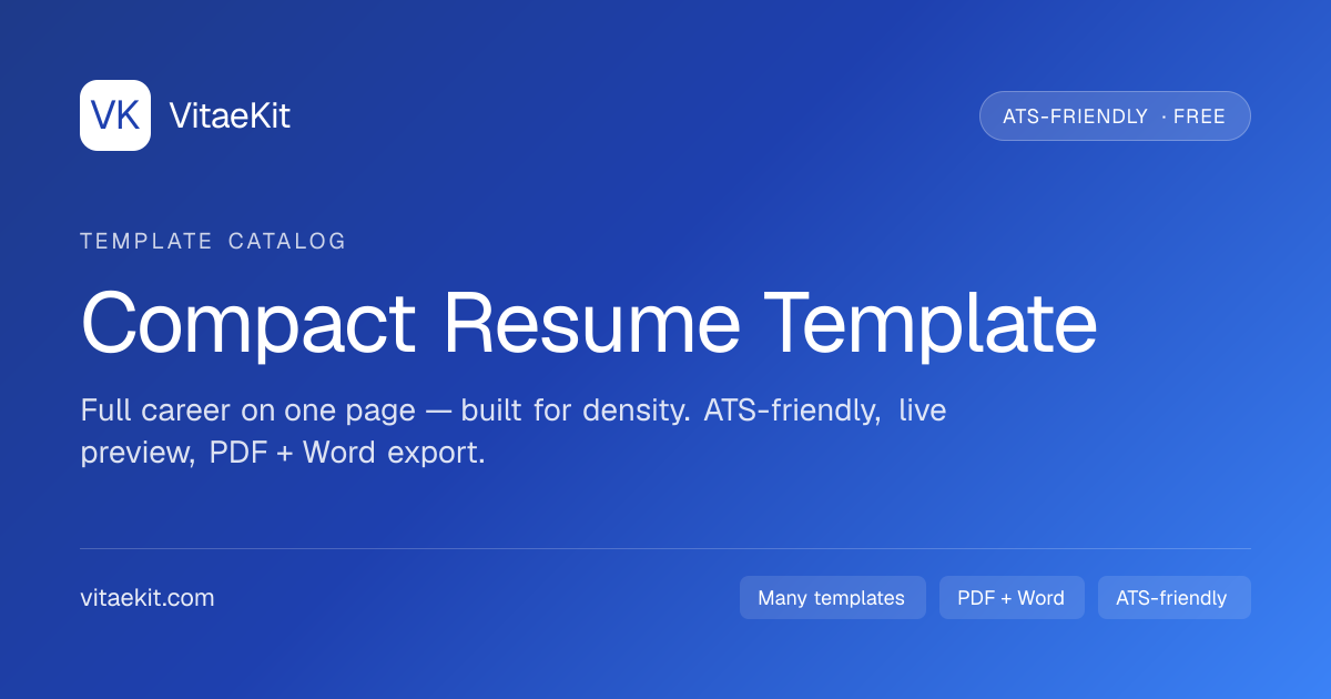 Compact Resume Template — ATS-Friendly (PDF & Word) | VitaeKit